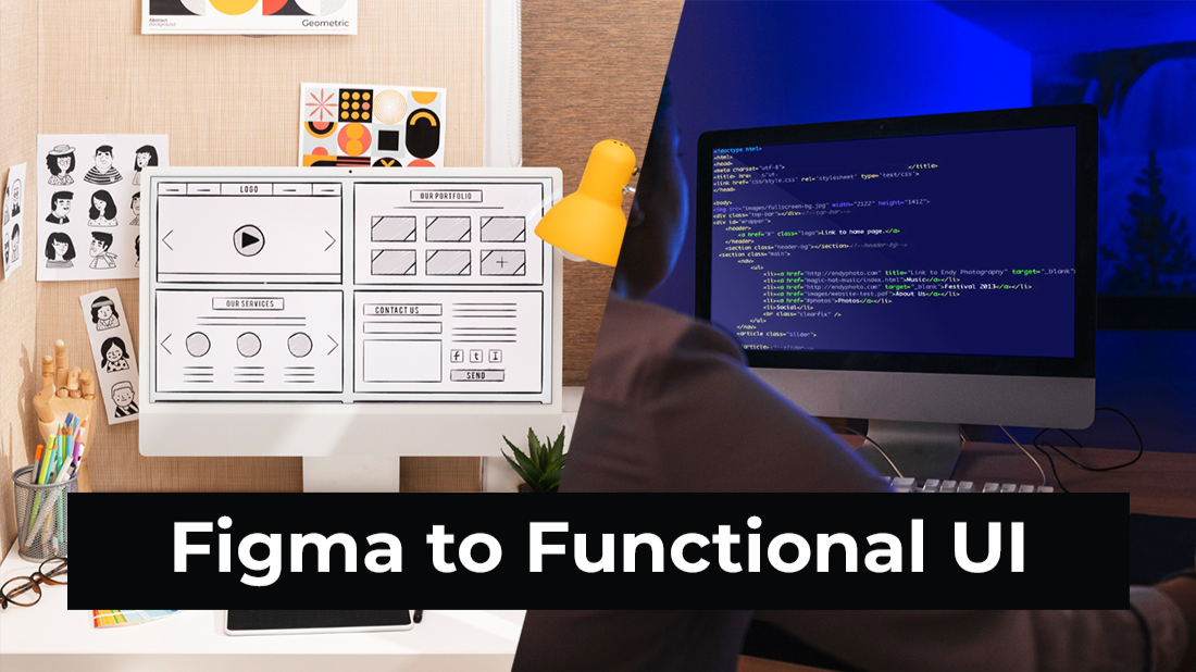 From Figma to Functionality